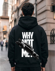 Why Not Me? Sports Car Graphic Printed Hoodie for Men | 350 GSM | Premium Comfort | Casual Streetwear
